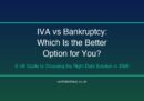 IVA vs Bankruptcy: Which Is the Better Option for You?